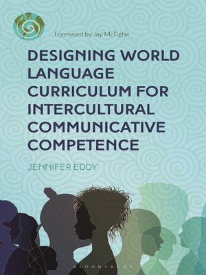 cover image of Designing World Language Curriculum for Intercultural Communicative Competence